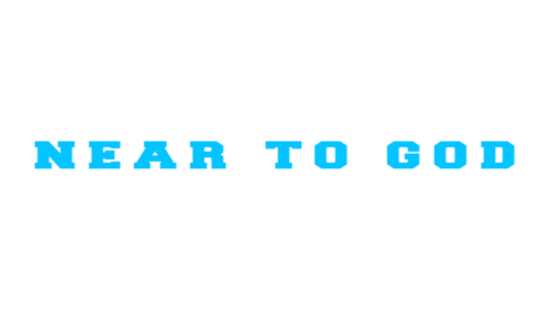 NEAR TO GOD